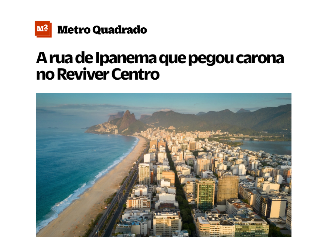 Judice & Araujo é destaque em matéria do Metro Quadrado sobre a transformação de Ipanema